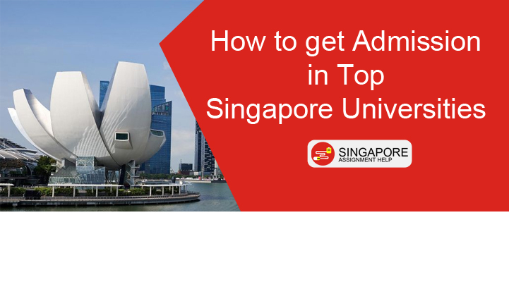 how to get admission in top singapore university