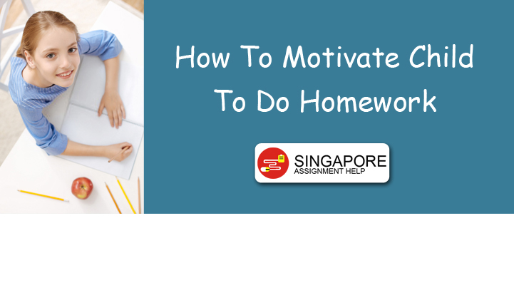 How To Motivate Child To Do Homework