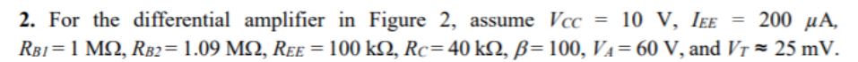 For the differential amplifier in Figure 2