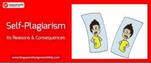 Self-Plagiarism, Its Reasons & Consequences