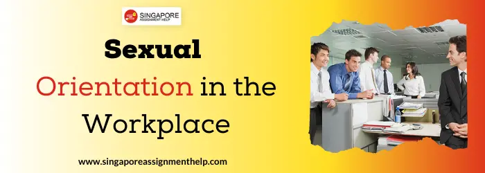 Sexual Orientation in the Workplace Essay