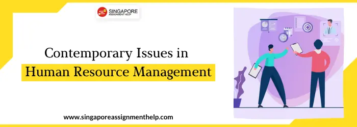 Contemporary Issues in Human Resource Management
