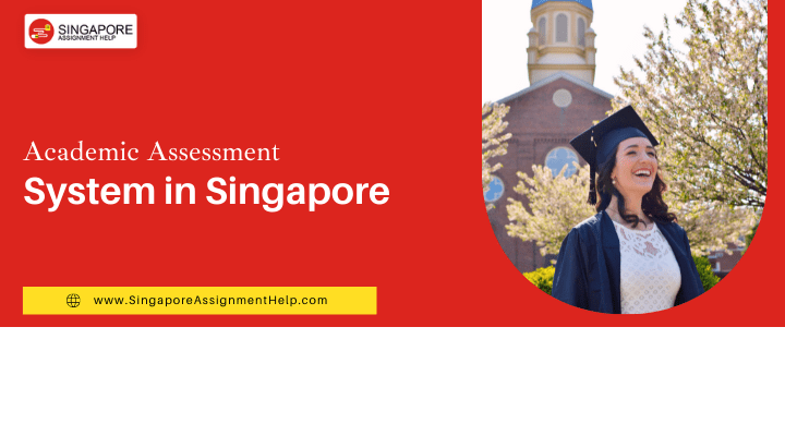 Academic Assessment System in Singapore