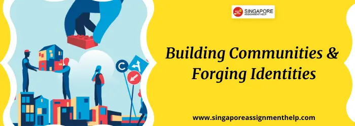 Building Communities and Forging Identities SUSS Sample Assignment