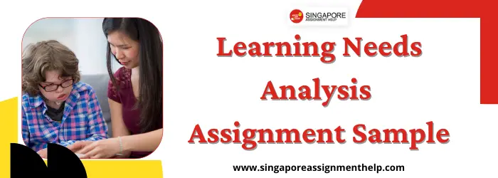 ADL527 Learning Needs Analysis Assignment Sample of SUSS, Singapore