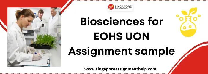 ENVS 2620 - Biosciences for EOHS UON assignment sample Singapore