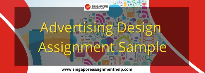 VIS 251 Advertising Design Assignment Sample SUSS Singapore