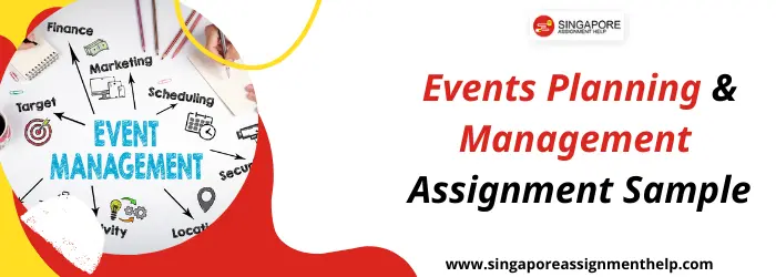 EMT101 Events Planning and Management Assignment Sample SUSS Singapore