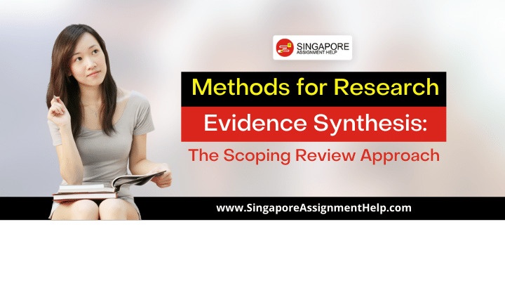 Methods for Research Evidence Synthesis: The Scoping Review Approach