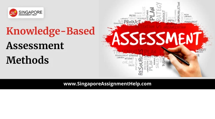 Knowledge-based Assessment Methods