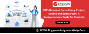 BCP (Business Consultancy Project) Outline and Ethics Form: A Comprehensive Guide for Students