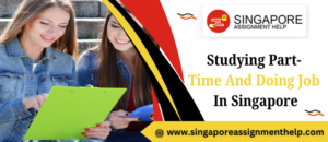 Studying Part-Time And Doing Job In Singapore