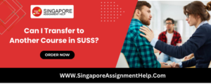Can I Transfer to Another Course in SUSS?
