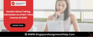 Doubts About Taking Admission to a Part-Time Course at SUSS