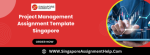 Project Management Assignment Template Singapore