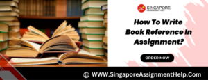 How To Write Book Reference In Assignment?