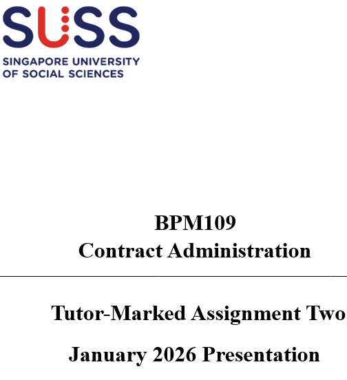BPM109 Contract Administration Tutor-Marked Assignment Two January 2026 Presentation