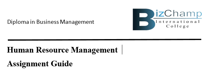Human Resource Management Assignment Guide 2026 | BizChamp International College