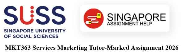 MKT363 TMA 2026 Complete With Singapore Assignment Help